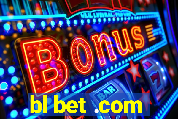 bl bet .com